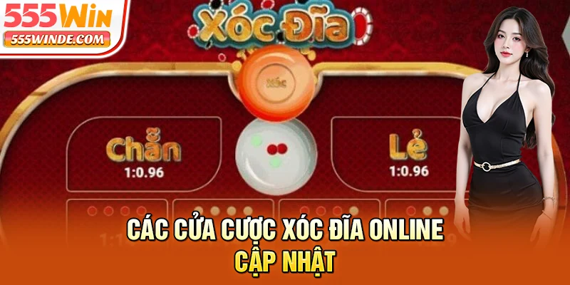 Các cửa cược Xóc Đĩa online cập nhật
